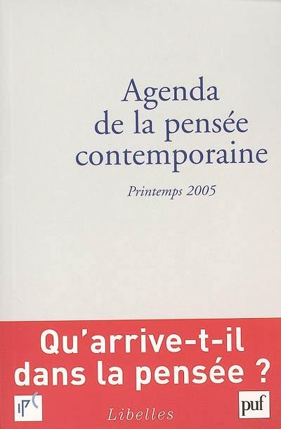 Agenda de la pensée contemporaine, n° 1 (2005). Printemps 2005