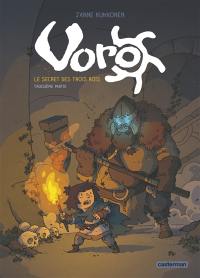 Voro. Vol. 3. Le secret des trois rois. Vol. 3. Le macchabée