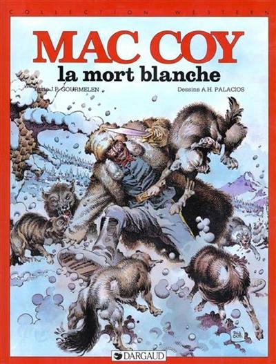 MacCoy. Vol. 6. La mort blanche