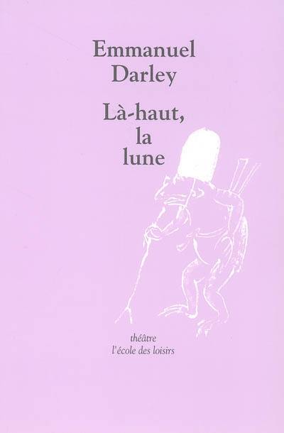 Là-haut, la lune