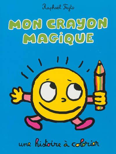 Mon crayon magique