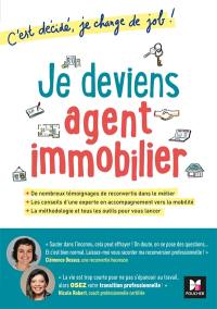 Je deviens agent immobilier : c'est décidé, je change de job !