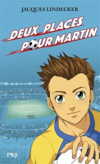 Gagne !. Vol. 2. Deux places pour Martin