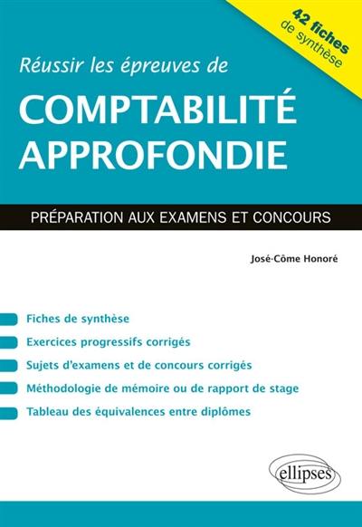 Réussir les épreuves de comptabilité approfondie : préparation aux examens et concours