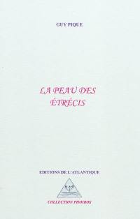 La peau des étrécis