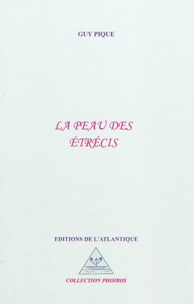 La peau des étrécis