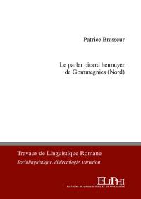 Le parler picard hennuyer de Gommegnies (Nord)