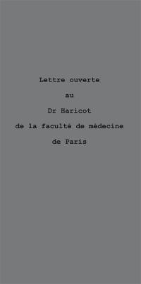 Lettre ouverte au Dr Haricot de la faculté de médecine de Paris