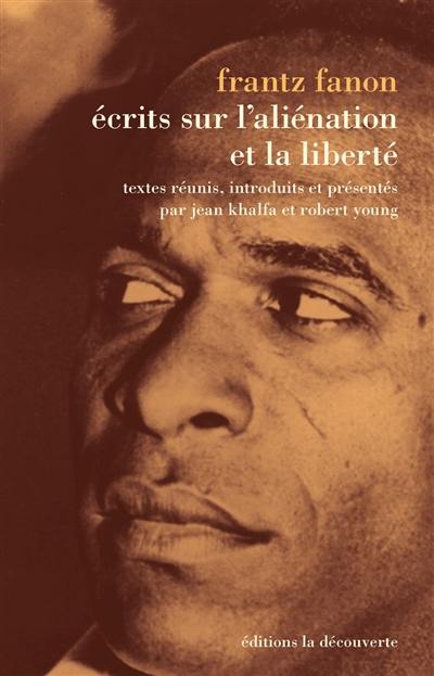 Oeuvres. Vol. 2. Ecrits sur l'aliénation et la liberté