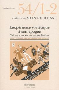 Cahiers du monde russe, n° 54-1-2. L'expérience soviétique à son apogée : culture et société des années Brejnev (1) : le socialisme réel en trois dimensions, passé, futur, ailleurs