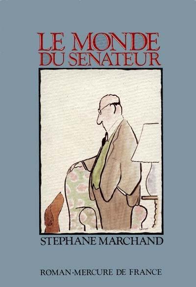 Le monde du sénateur