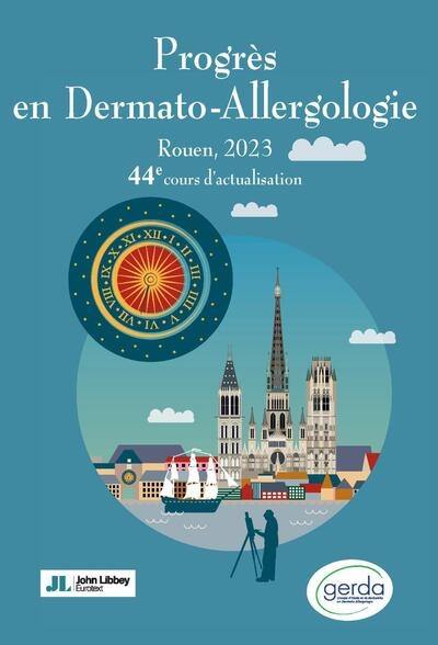 Progrès en dermato-allergologie : Rouen, 2023