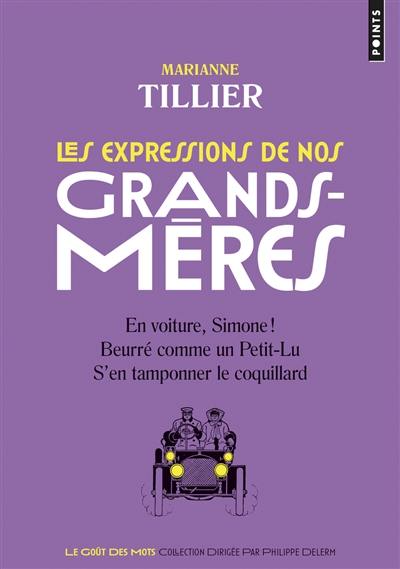 Les expressions de nos grands-mères