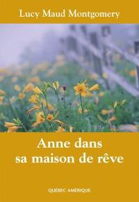 Anne dans sa maison de rêve