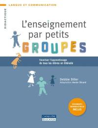 L'enseignement par petits groupes : favoriser l'apprentissage de tous les élèves en littératie