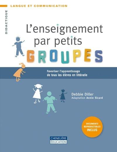 L'enseignement par petits groupes : favoriser l'apprentissage de tous les élèves en littératie