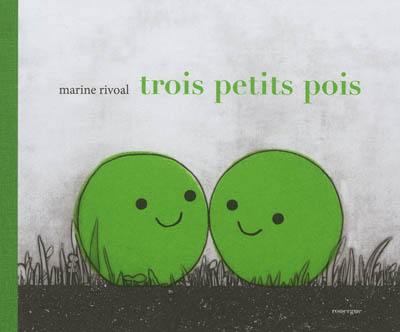 Trois petits pois