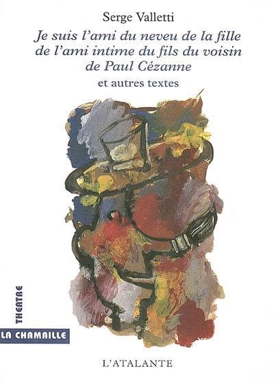 Je suis l'ami du neveu de la fille de l'ami intime du fils du voisin de Paul Cézanne. Dans l'escalier au bord de la mer. L'autorisation