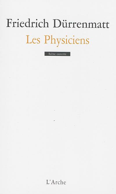 Les physiciens : comédie en deux actes