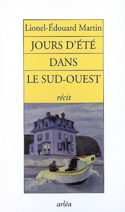 Jours d'été dans le Sud-Ouest