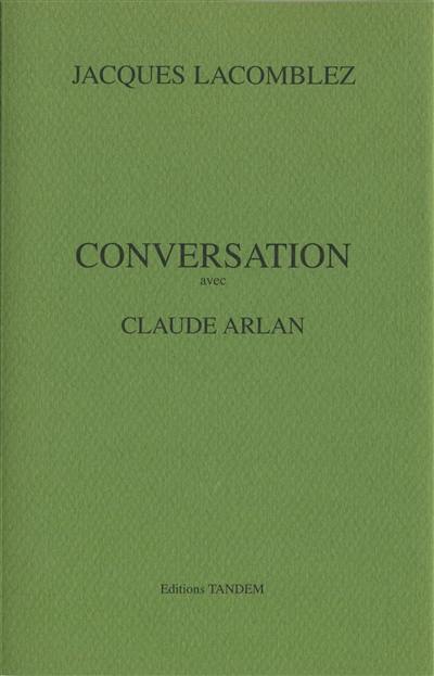 Conversation avec Claude Arlan