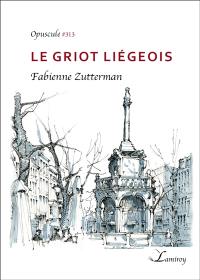 Le griot liégeois