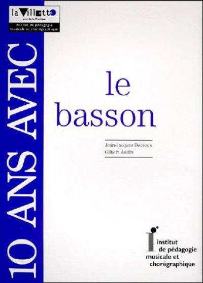 10 ans avec le basson