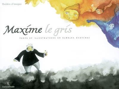 Maxime le gris