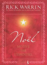 Un Noël motivé par l'essentiel