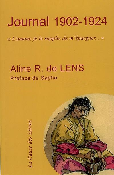 Journal, 1902-1924 : l'amour, je le supplie de m'épargner