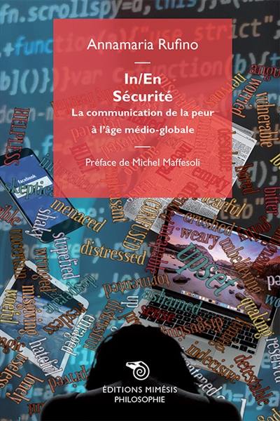 In-en sécurité : la communication de la peur à l'âge médio-globale