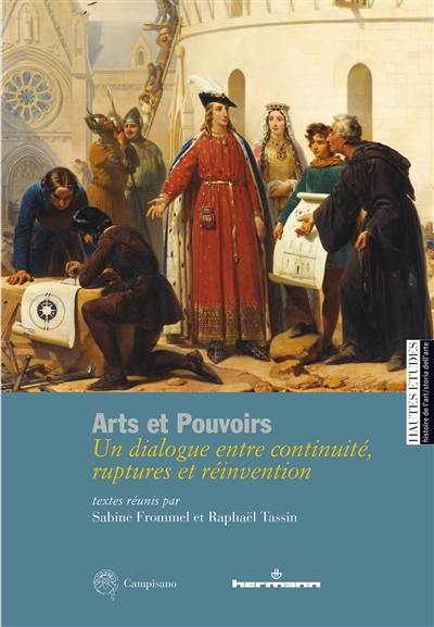 Arts et pouvoirs : un dialogue entre continuité, ruptures et réinvention