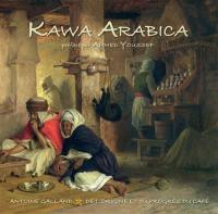 Kawa arabica. De l'origine et du progrès du café