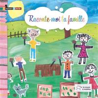 Raconte-moi ta famille