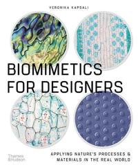 Biomimetics for Designers (Paperback) : Applying Nature's Processes & Materials in the Real World