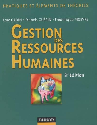 Gestion des ressources humaines : pratiques et éléments de théories