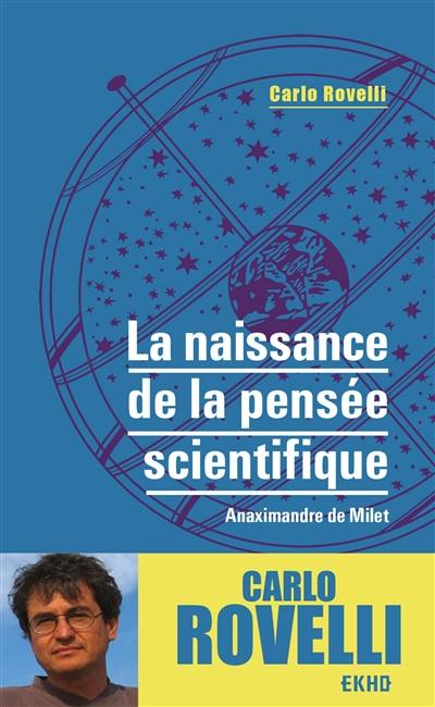 La naissance de la pensée scientifique : Anaximandre de Milet