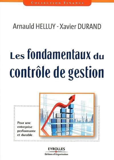 Les fondamentaux du contrôle de gestion : pour une entreprise performante et durable