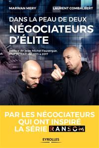 Dans la peau de deux négociateurs d'élite