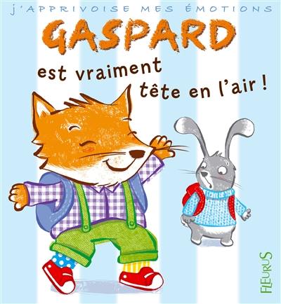 Gaspard est vraiment tête en l'air !