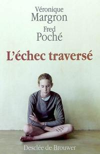 L'échec traversé