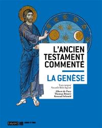 L'Ancien Testament commenté. La Genèse