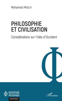 Philosophie et civilisation : considérations sur l'idée d'Occident