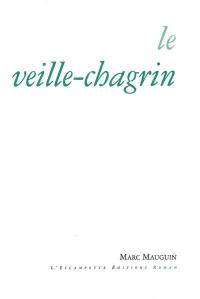 Le veille-chagrin