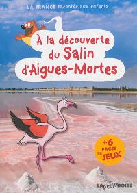 A la découverte du Salin d'Aigues-Mortes