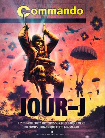 Commando de la Seconde Guerre mondiale. Jour-J : à l'assaut de la forteresse Europe