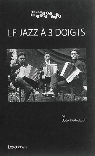 Le jazz à trois doigts