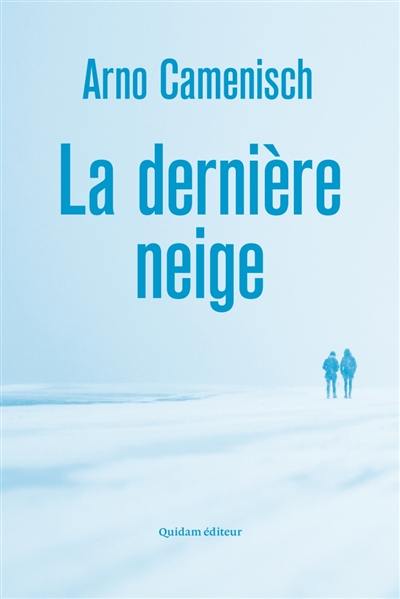 La dernière neige