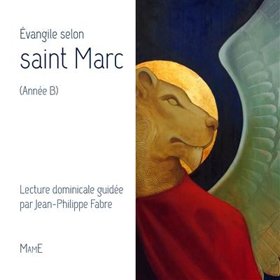 Evangile selon saint Marc (année B)