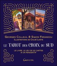 Le tarot des croix du Sud : le livre, le jeu de 22 cartes & un pendentif